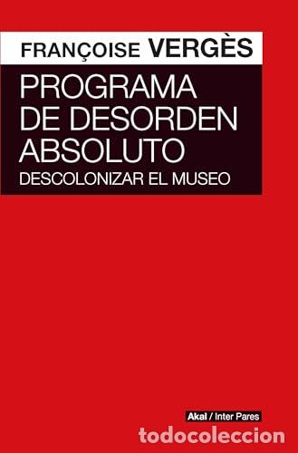 Libri: Programa de desorden absoluto - Verges, Francoise