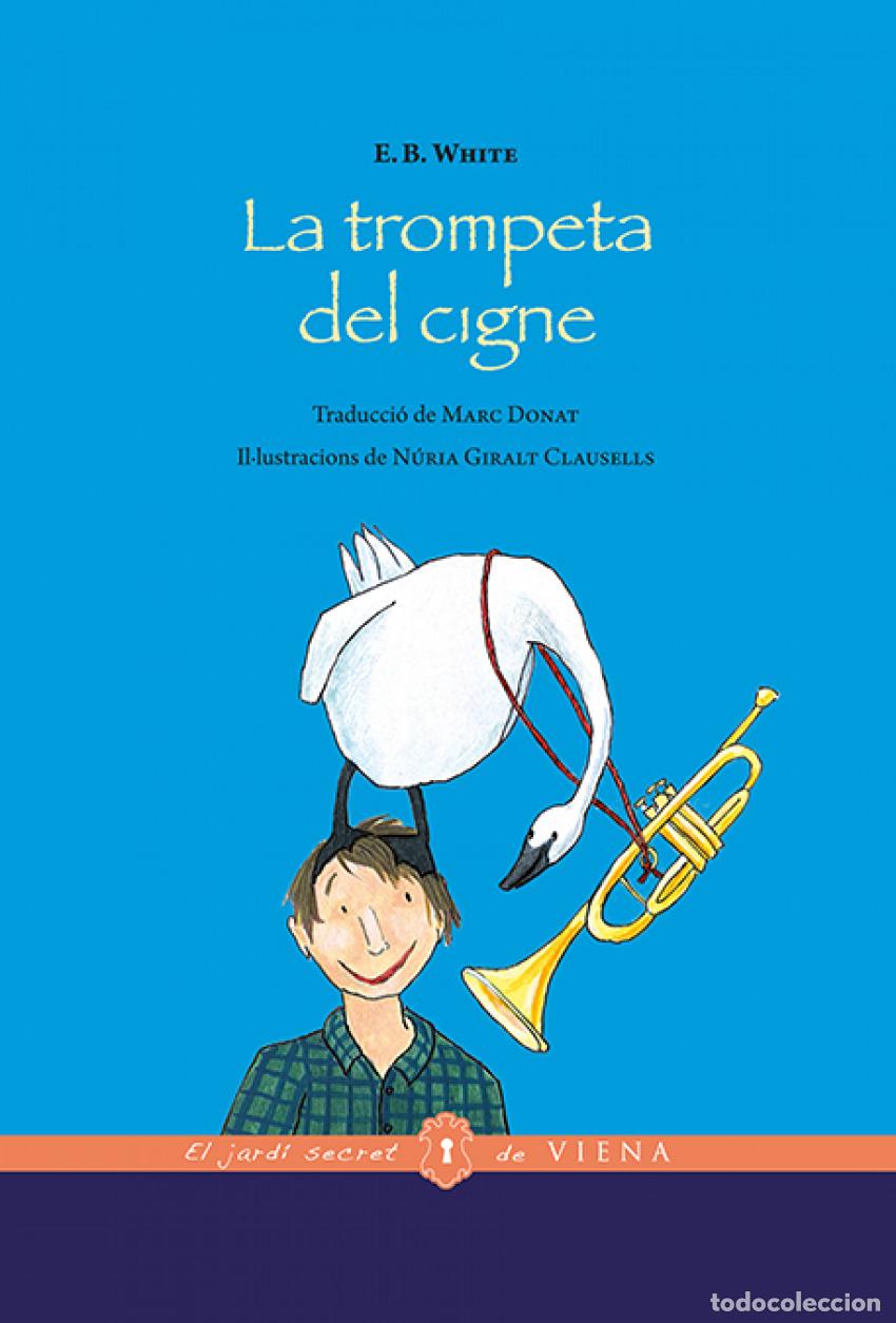Libros: LA TROMPETA DEL CIGNE - White, E B - Foto 1