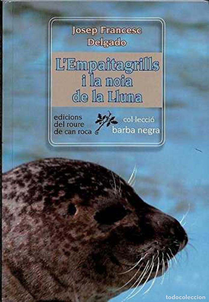 Libri: EMPAITAGRILLS I LA NOIA DE LA LLUNA - Delgado, Josep Francesc