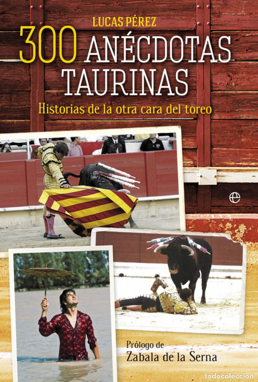books: 300 ANECDOTAS TAURINAS - PEREZ, LUCAS