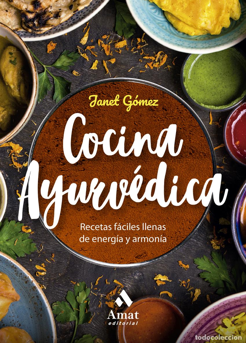 Libros: COCINA AYURV&Eacute;DICA (N.E.) - G&oacute;mez, Janet