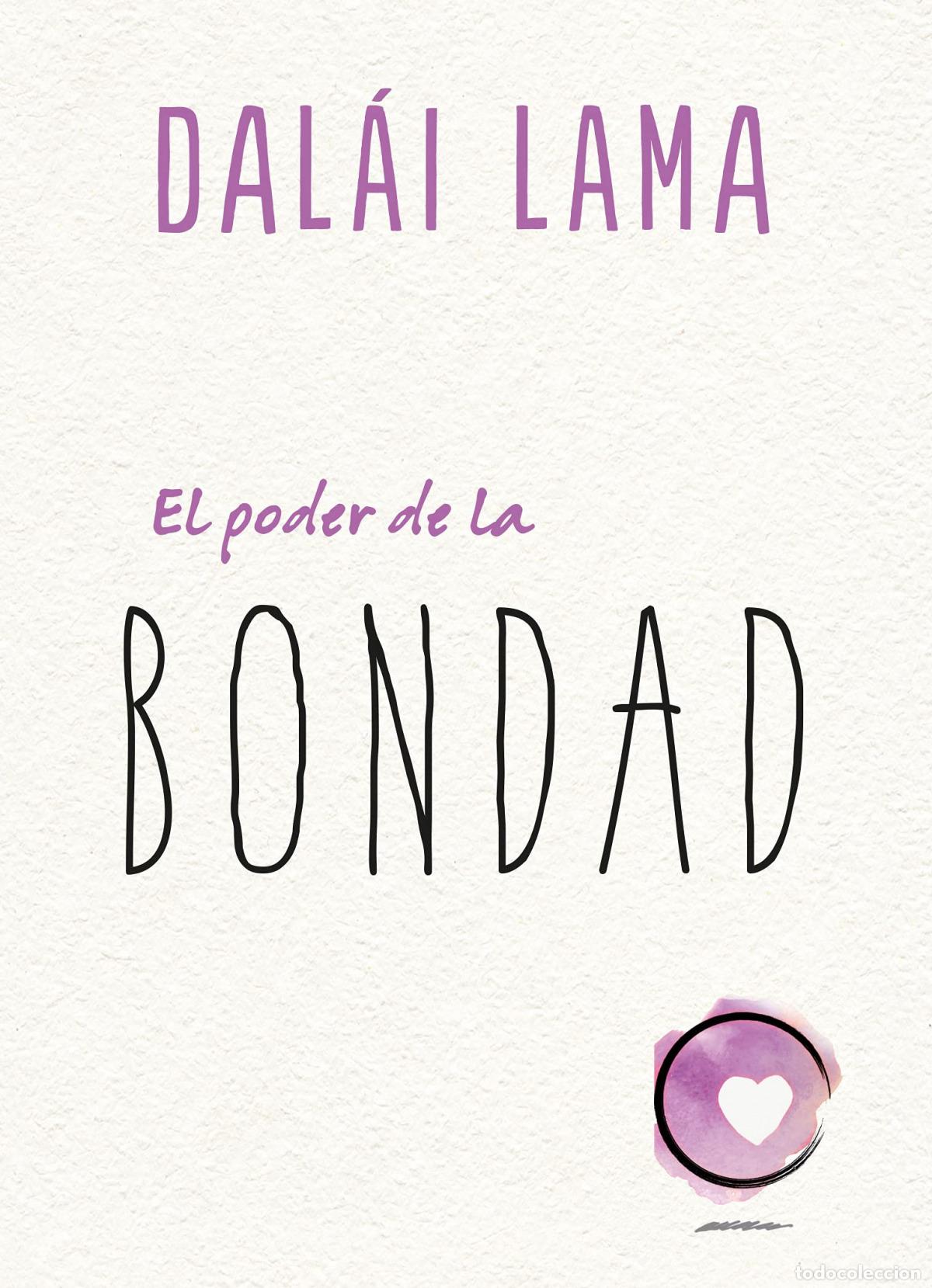 Libri: EL PODER DE LA BONDAD - LAMA, DALAI