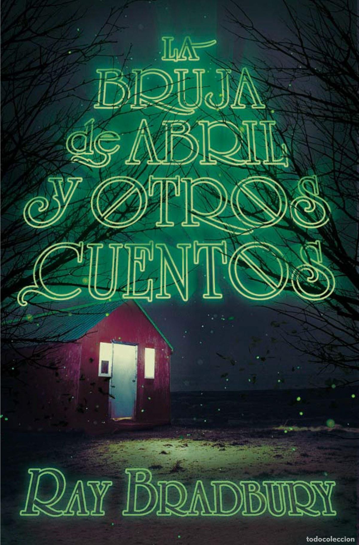Libros: LA BRUJA DE ABRIL Y OTROS CUENTOS - Bradbuey, Ray