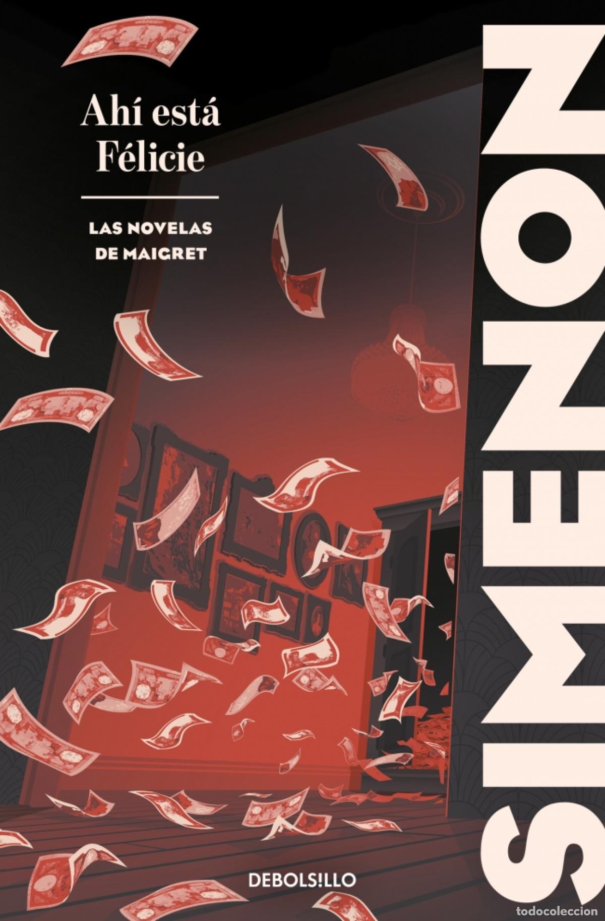 Libri: AH&Iacute; EST&Aacute; F&Eacute;LICIE - Simenon, Georges