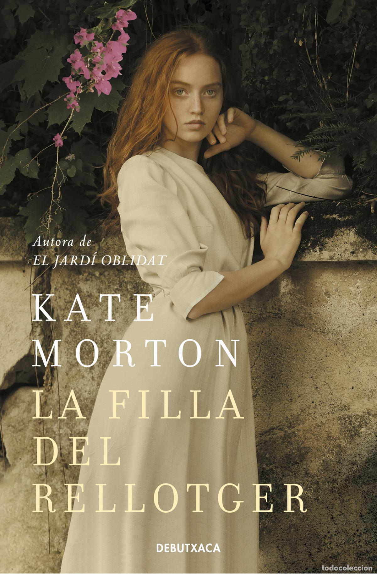 Libri: LA FILLA DEL RELLOTGER - Morton, Kate