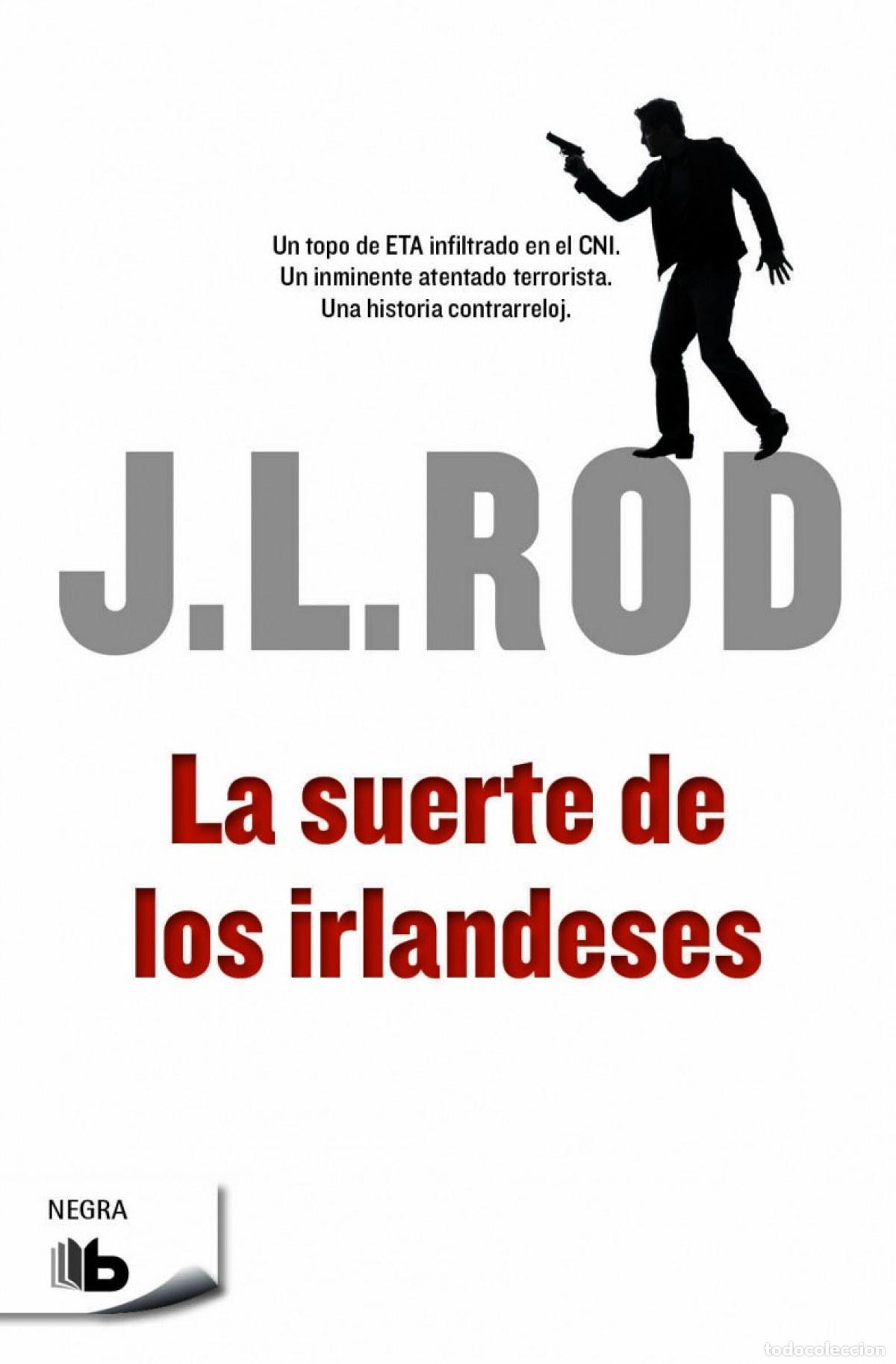Libri: LA SUERTE DE LOS IRLANDESES - Rod, J L