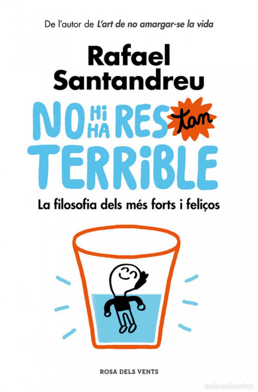 books: NO HI HA RES TAN TERRIBLE - Santandreu, Rafael