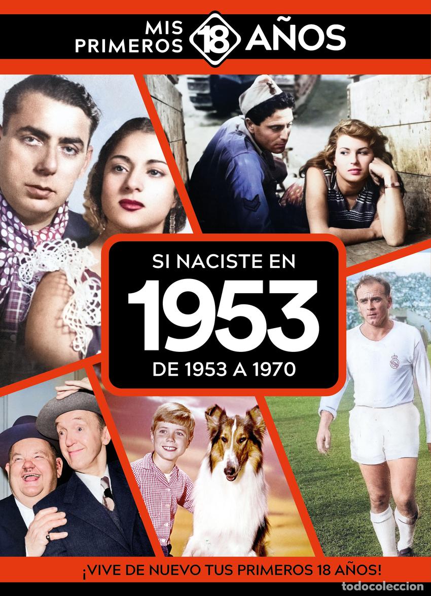B&uuml;cher: SI NACISTE EN 1953: DE 1953 A 1970 - AA.VV.