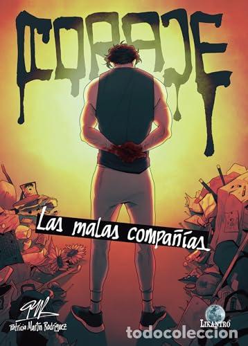 B&uuml;cher: Coraje. Las malas compa&ntilde;&iacute;as - Mart&iacute;n Rodr&iacute;guez, Patricia
