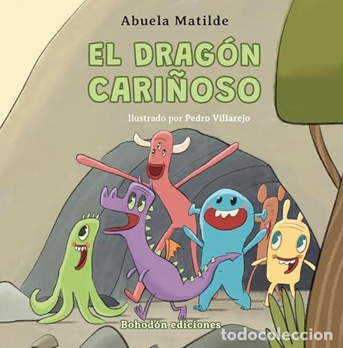 B&uuml;cher: El drag&oacute;n cari&ntilde;oso - Abuela Matilde