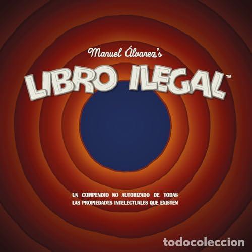 Libri: LIBRO ILEGAL - &Aacute;lvarez, Manuel