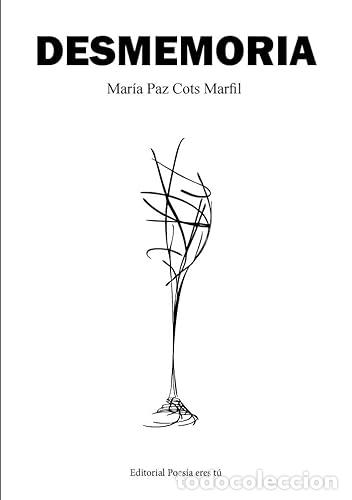 books: DESMEMORIA - COTS MARFIL,MAR&Iacute;A PAZ