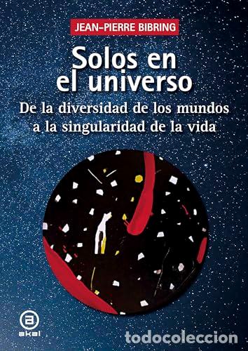 Libri: Solos en el universo - Bibring, Jean-Pierre