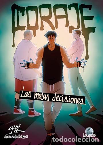 B&uuml;cher: Coraje. Las malas decisiones - Mart&iacute;n Rodr&iacute;guez, Patricia