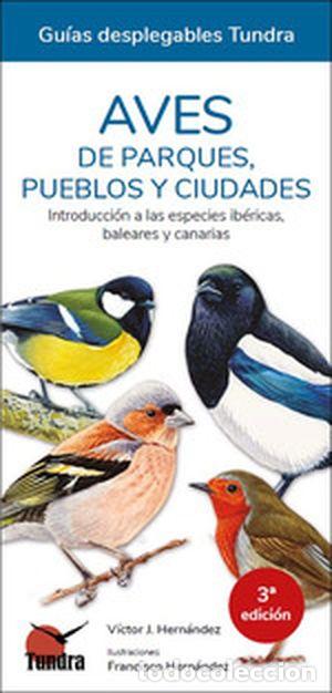 Libri: AVES DE PARQUES PUEBLOS Y CIUDADES 3&ordf;ED - AA.VV