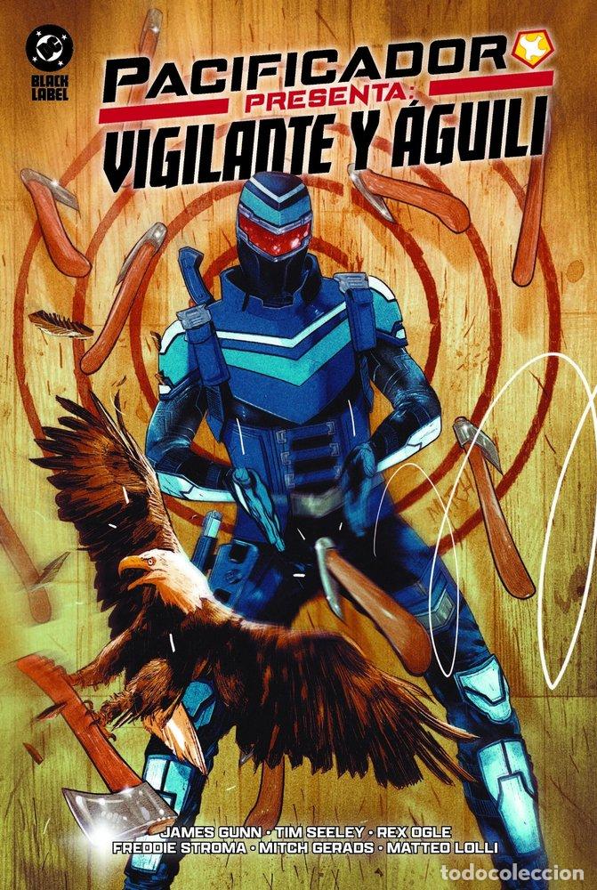 Libri: PACIFICADOR PRESENTA VIGILANTE Y AGUILI - JAMES GUNN