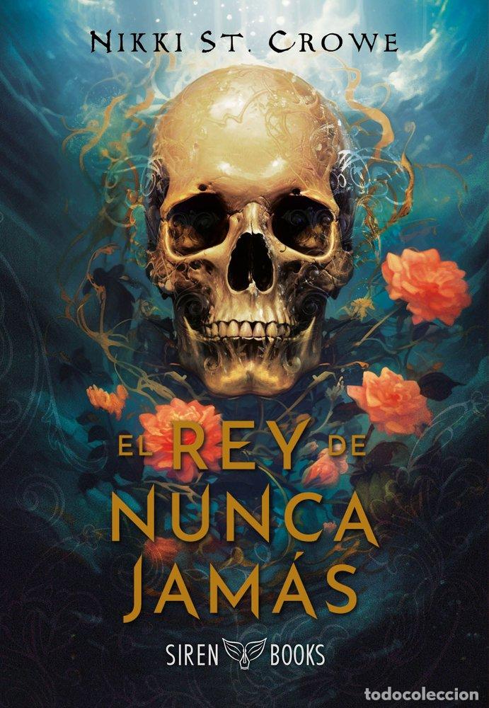 Libros: REY DE NUNCA JAMAS,EL - ST CROWE, NIKKI