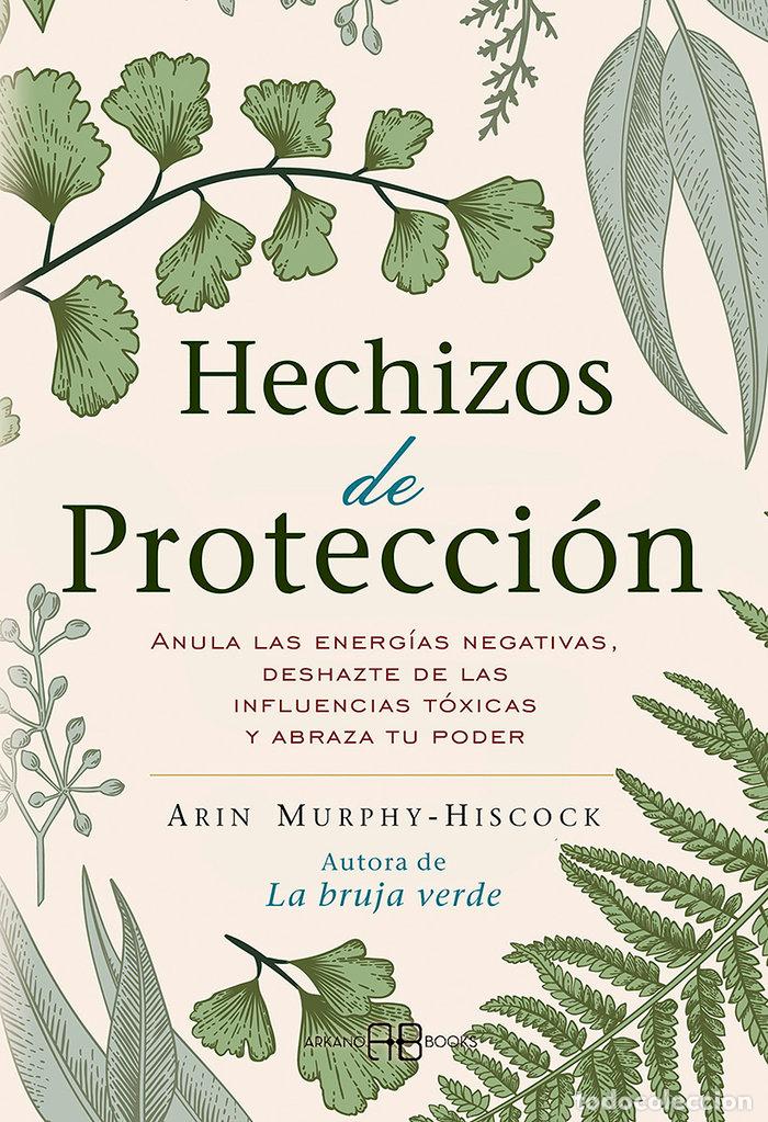 Libros: HECHIZOS DE PROTECCION - MURPHY HISCOCK, ARIN