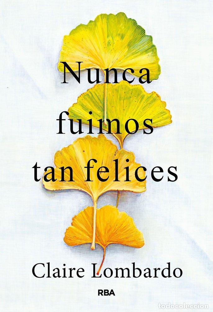 B&uuml;cher: NUNCA FUIMOS TAN FELICES - Lombardo, Claire