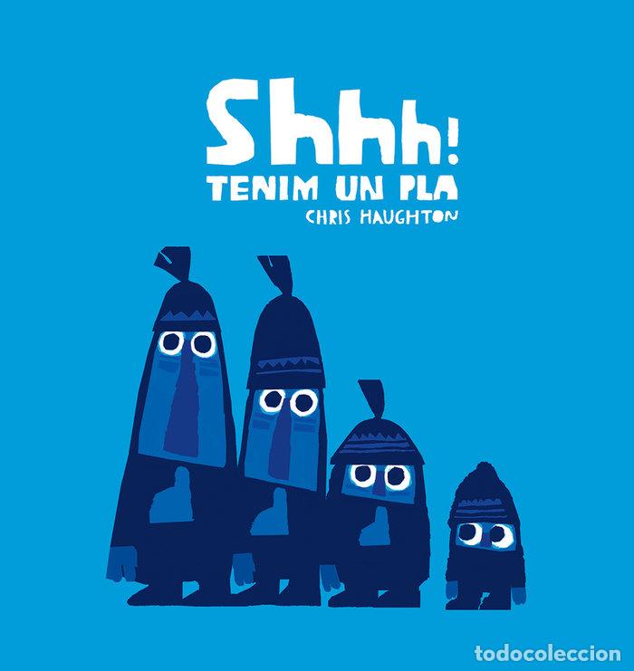 Libri: SHHH TENIM UN PLA - HAUGHTON, CHRIS