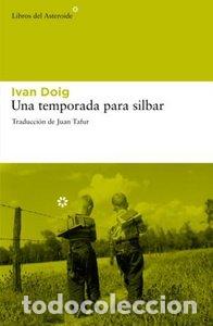 Libri: UNA TEMPORADA PARA SILBAR 7&ordf;ED - DOIG, IVAN