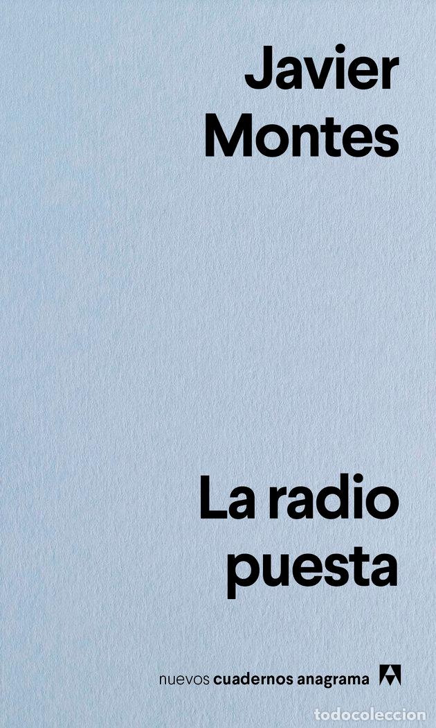Libri: LA RADIO PUESTA - MONTES, JAVIER