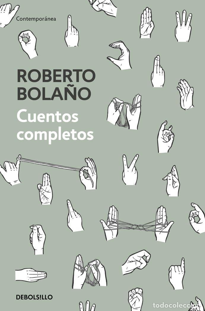 Libros: CUENTOS COMPLETOS - Bola&ntilde;o, Roberto - Foto 1