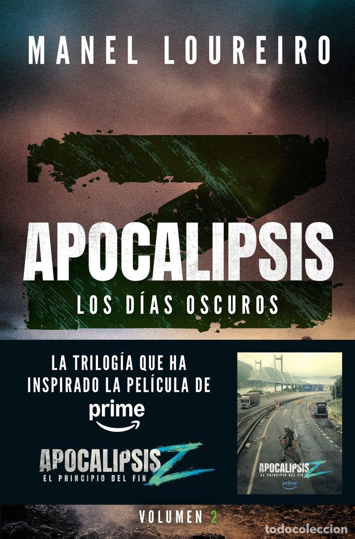 Livres: APOCALIPSIS Z. LOS D&Iacute;AS OSCUROS - Loureiro, Manel