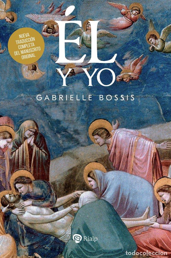 Libros: &Eacute;L Y YO - Bossis, Gabrielle - Foto 1