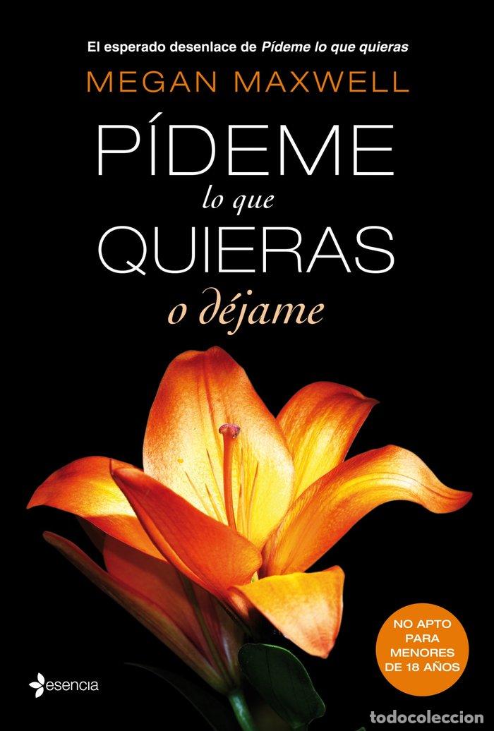 B&uuml;cher: PIDEME LO QUE QUIERAS O DEJAME - MAXWELL, MEGAN