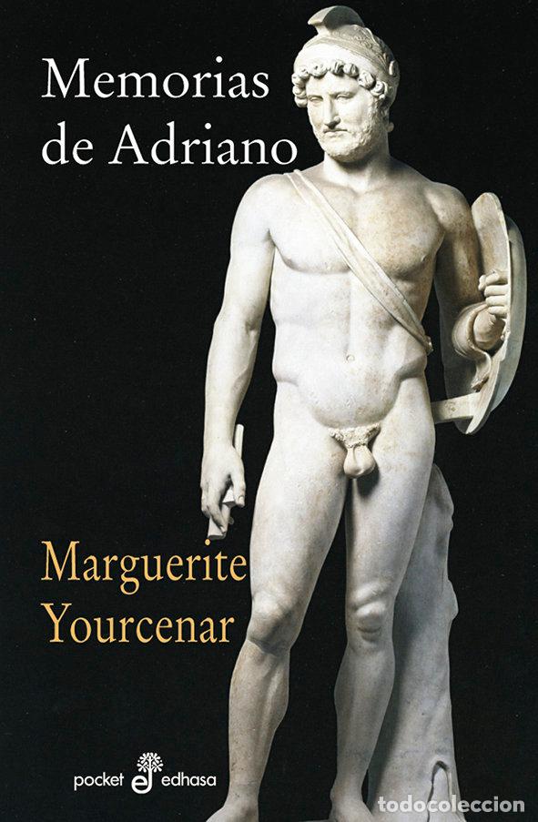 books: MEMORIAS DE ADRIANO (GL) (BOLSILLO) - Yourcenar, Marguerite