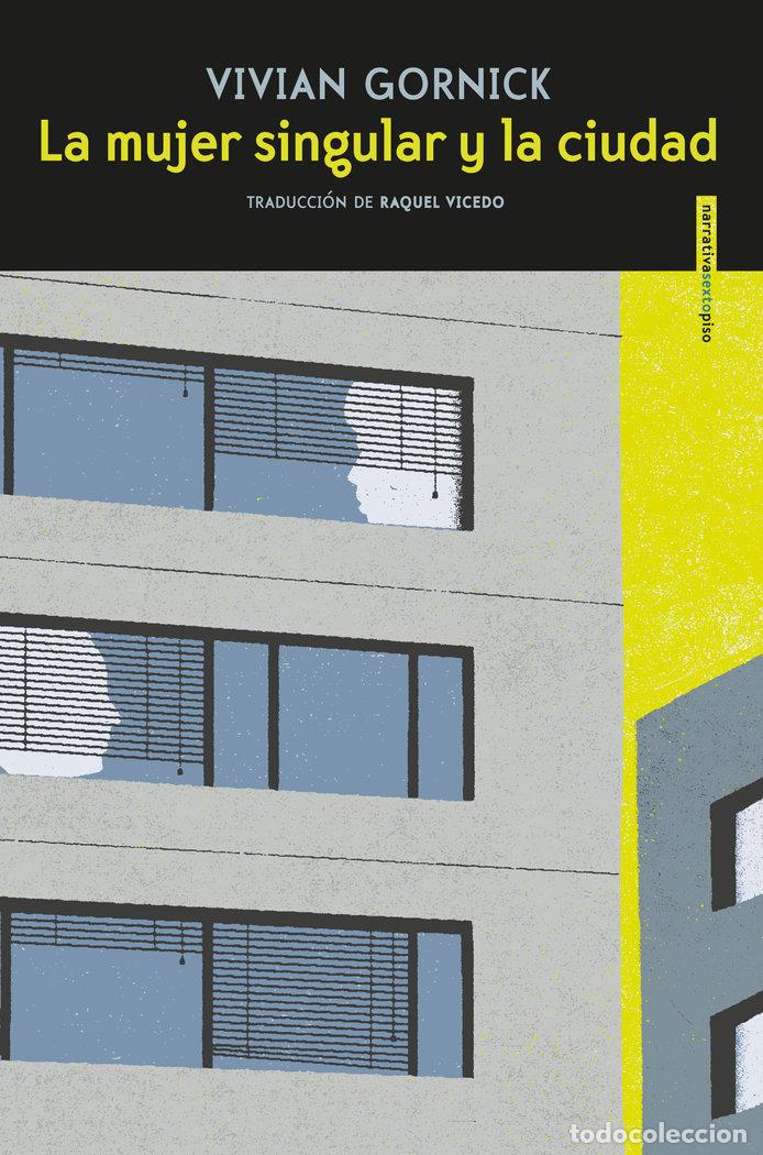 Libros: MUJER SINGULAR Y LA CIUDAD,LA - GORNICK, VIVIAN