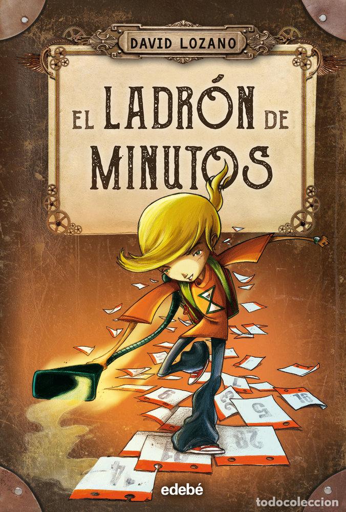 B&uuml;cher: LADRON DE MINUTOS,EL - LOZANO, DAVID