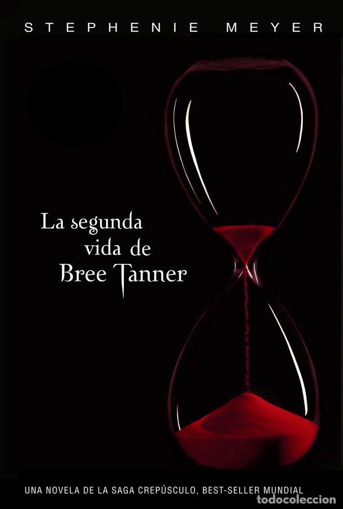 Libros: SEGUNDA VIDA DE BREE TANNER - MEYER, STEPHENIE