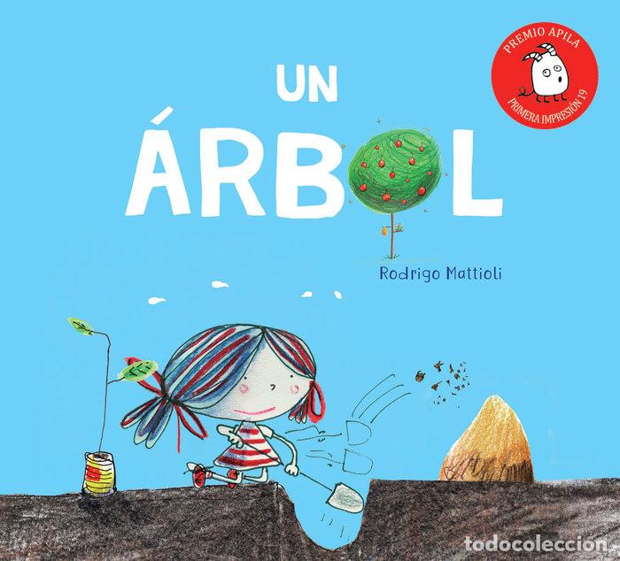 Libri: UN ARBOL - MATTIOLI, RODRIGO