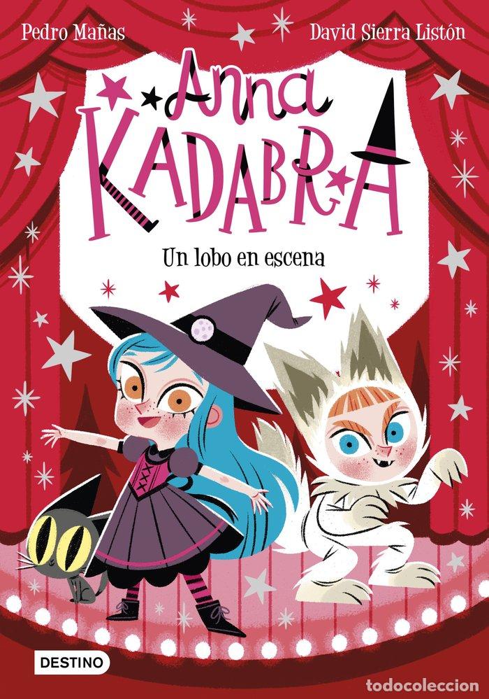 Libri: ANNA KADABRA 9. UN LOBO EN ESCENA - Ma&ntilde;as, Pedro