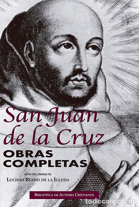 Libros: OBRAS COMPLETAS DE SAN JUAN DE LA CRUZ - JUAN DE LA CRUZ