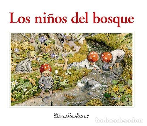 Libros: LOS NI&Ntilde;OS DEL BOSQUE 4&ordf; ED - ELSA BESKOW