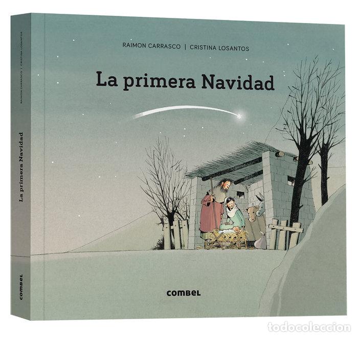 B&uuml;cher: LA PRIMERA NAVIDAD - RAIMON CARRASCO