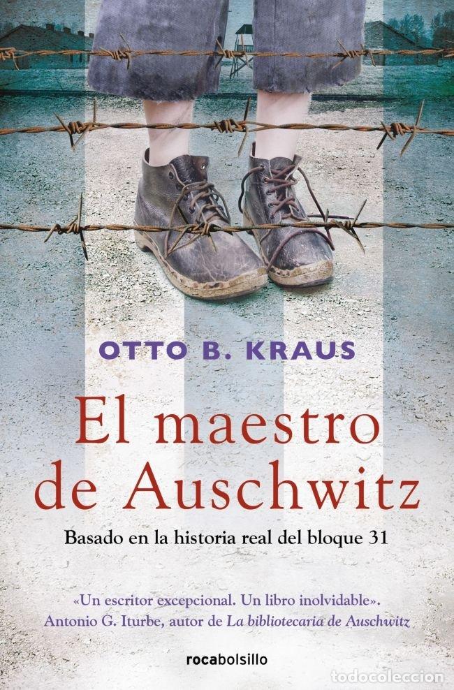 Libros: EL MAESTRO DE AUSCHWITZ - KRAUS, OTTO B.