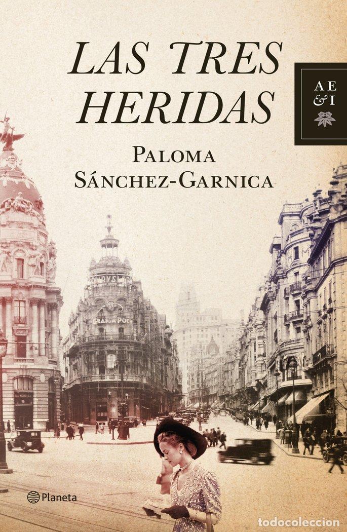 Livres: LAS TRES HERIDAS - Paloma S&aacute;nchez Garnica