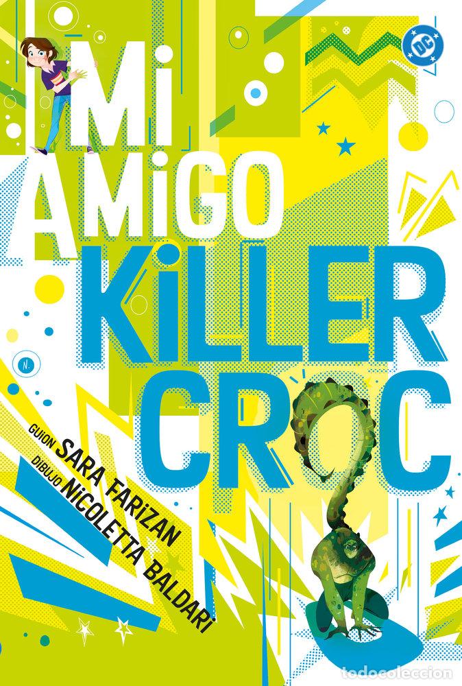 Libros: MI AMIGO KILLER CROC - SARA FARIZAN