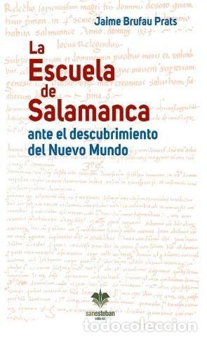B&uuml;cher: LA ESCUELA DE SALAMANCA ANTE EL DESCUBRIMIENTO DEL NUEVO MU - JAIME BRUFAU PRATS