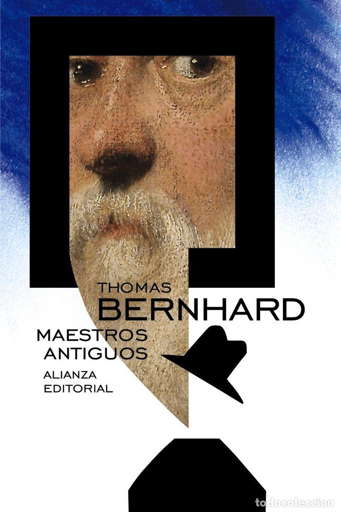 Libros: MAESTROS ANTIGUOS - BERNHARD, THOMAS - Foto 1