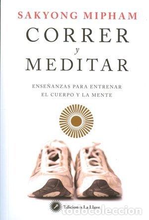 Libri: CORRER Y MEDITAR - MIPHAM, SAKYONG