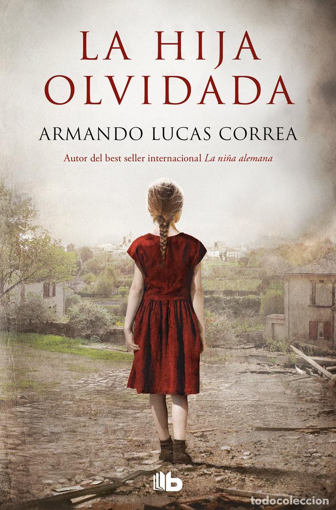 Libri: LA HIJA OLVIDADA - Lucas Correa, Armando