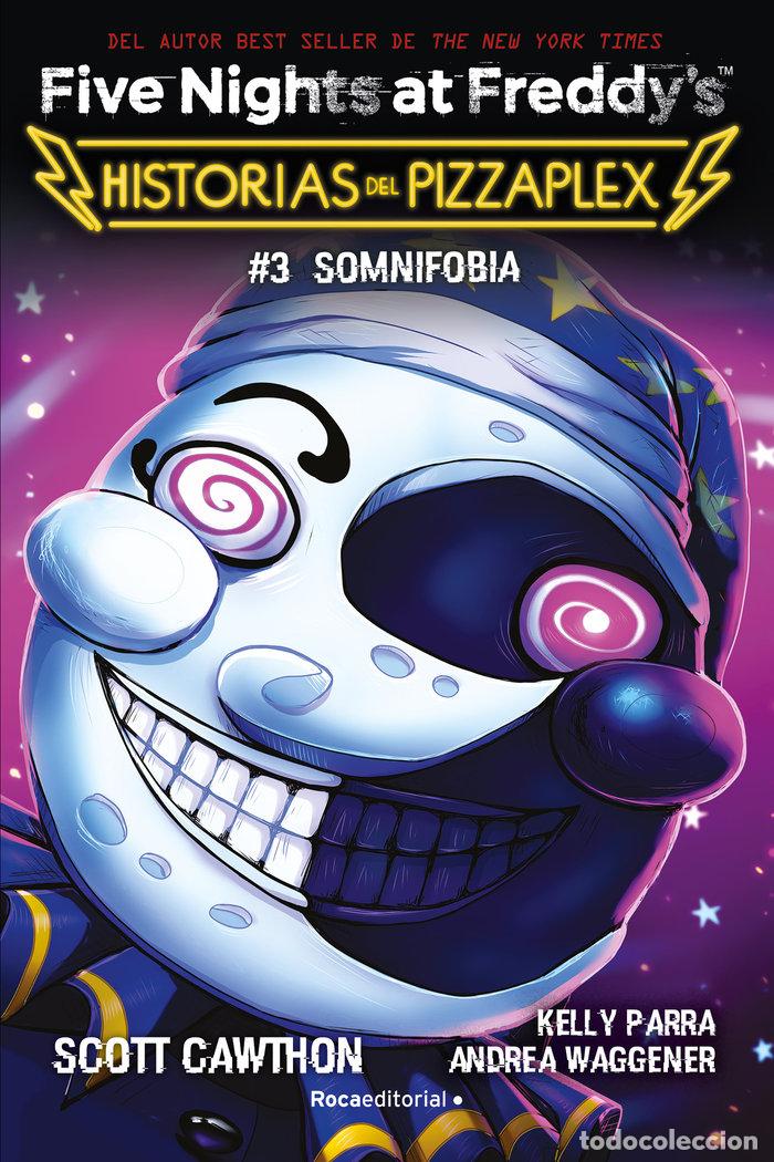 Libri: FIVE NIGHTS AT FREDDY'S. HISTORIAS DEL PIZZAPLEX 3 - SOMNIFOBIA - Cawthon, Scott