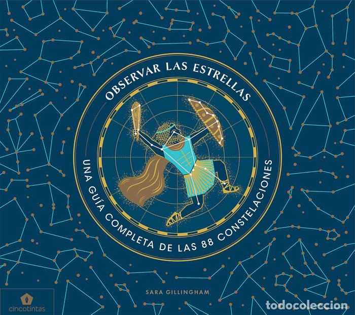 Libri: OBSERVAR LAS ESTRELLAS - GILLINGHAM, SARA