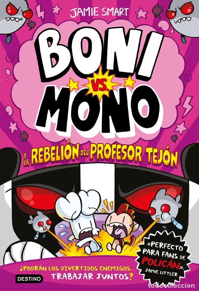 B&uuml;cher: BONI VS MONO 5 BONI VS MONO Y LA REBELION DEL PROFESOR TEJO - JAMIE SMART