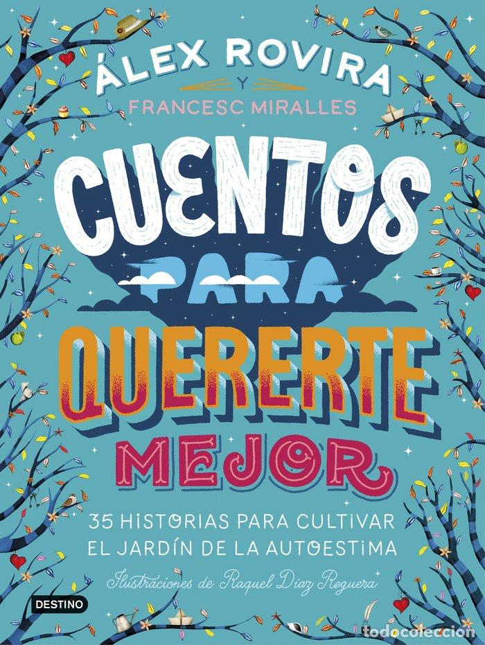 Libros: CUENTOS PARA QUERERTE MEJOR - FRANCESC MIRALLES CONTIJOCH